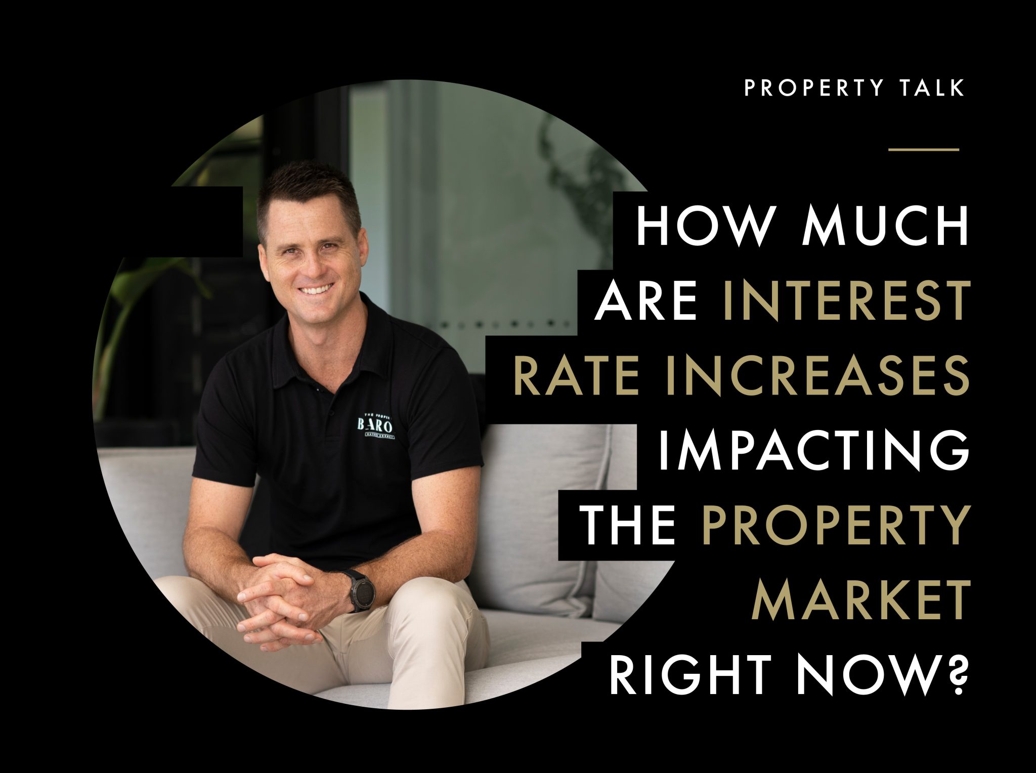 How much are interest rate INCREASES impacting the property market  RIGHT NOW?