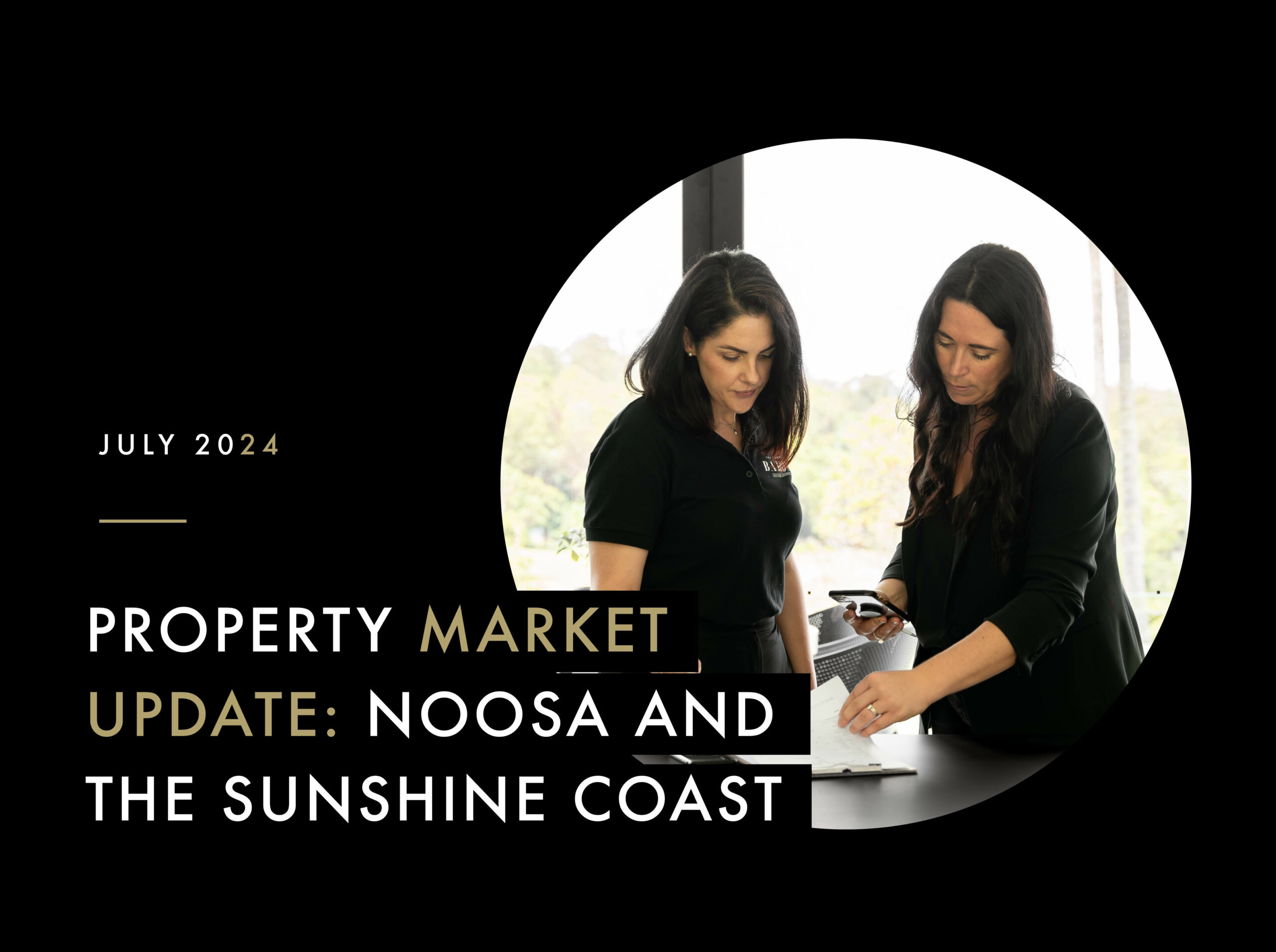 July 2024 Property Market Update | Noosa & Sunshine Coast